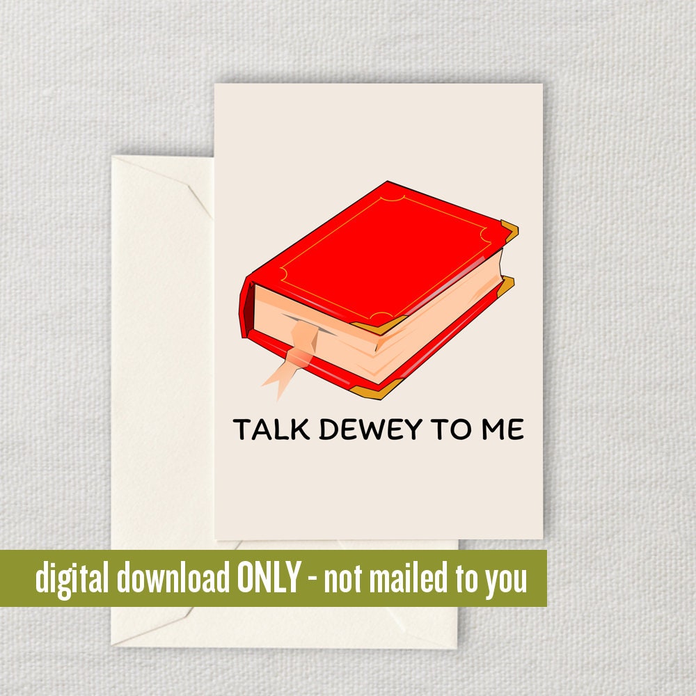 Printable Librarian Valentine Librarian Romantic Card Valentine39s Day or Anniversary Librarian Birthday Downloadable Talk Dewey Graphic Tee – Aesthetic Look · Trending Graphic Apparel