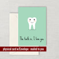 Cute Romantic Greeting Card Valentine39s Day Card For Dentist Dentist Gifts Romantic Cards Cute Love Card Tooth is I Love You Graphic Tee – Soft Feel · High-Quality Print