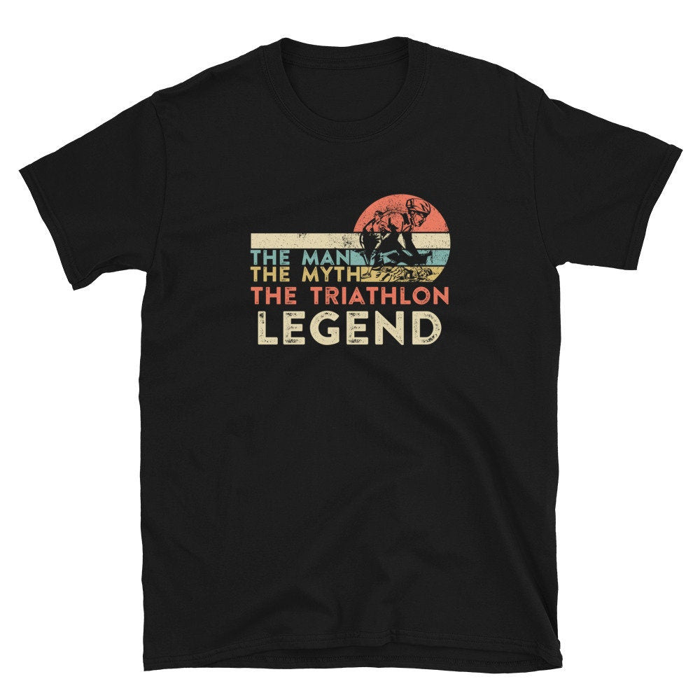 The Man the Myth The Triathlon Legend Athlete T Shirt Graphic Tee – Easygoing Wear · Great Gift For Fans
