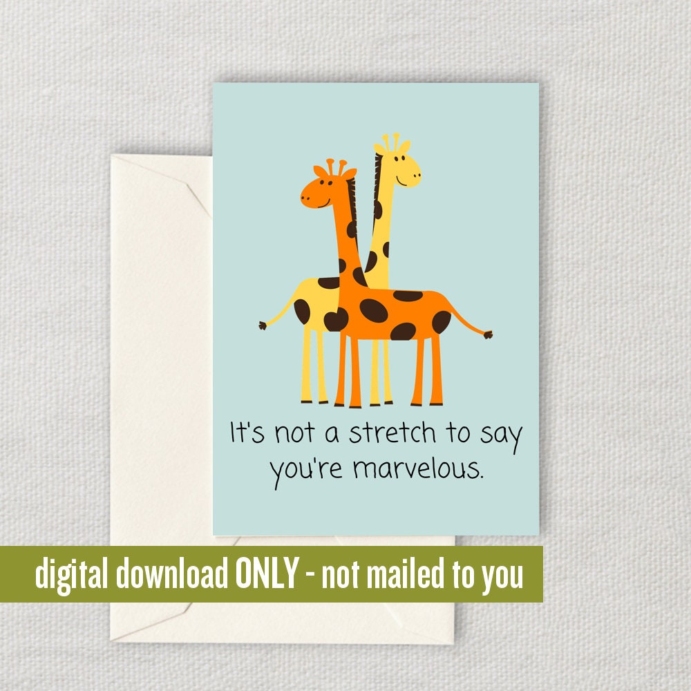 Cute Giraffe Greeting Card Giraffe Cute Card Printable Giraffe Cards Romantic Cards Digital Download It39s Not a Stretch To Say Graphic Tee – Feel-Good Design · Must-Have Style