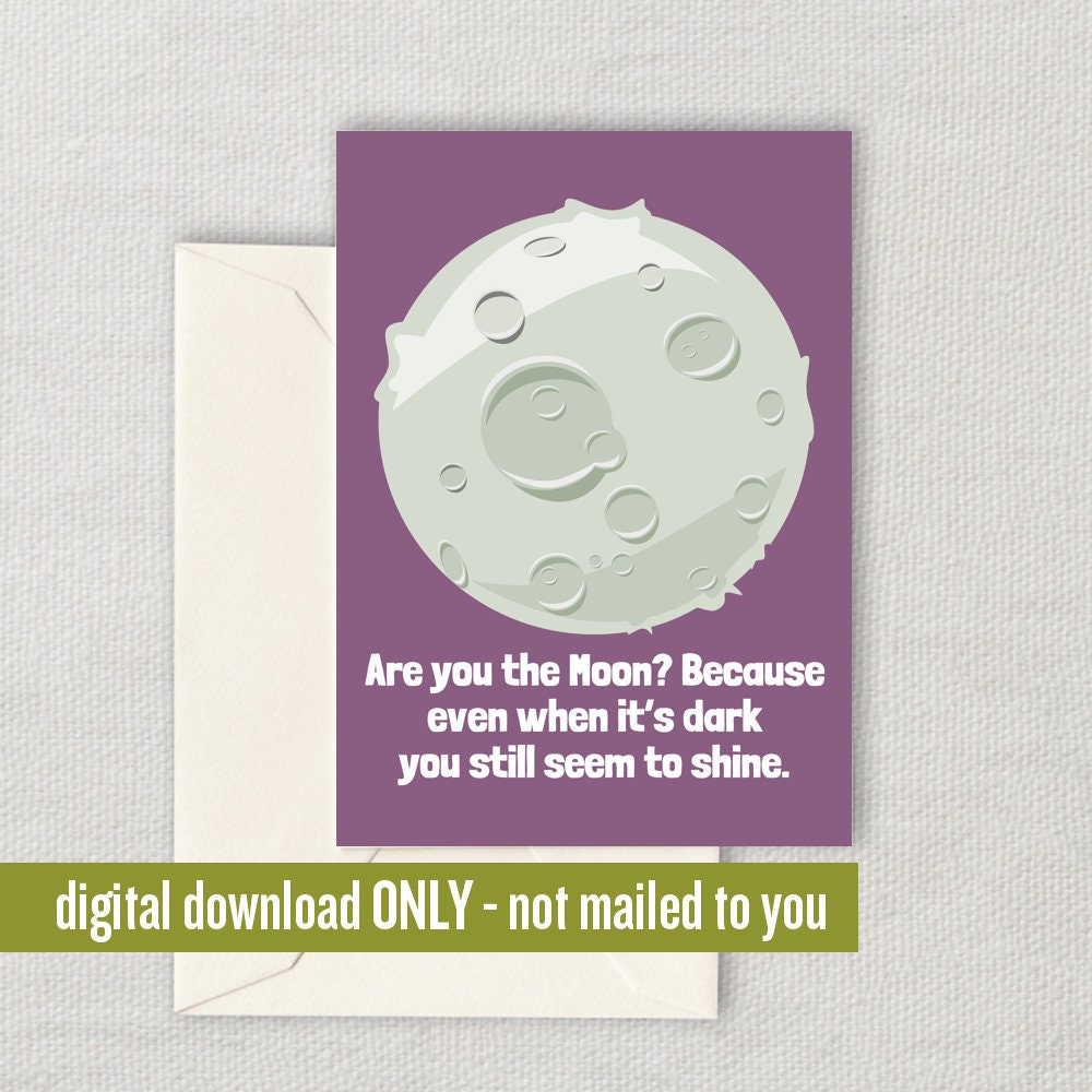 Cute Moon Romantic Card Moon Printable Card Astronomy Cards Astronomer Card Digital Download Are You The Moon Graphic Tee – Cozy Vibes · Trending Graphic Apparel