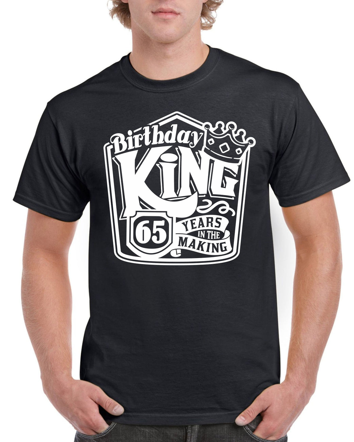 Mens 65th Birthday Gifts For Dad T Shirt Top Shirt Gift Present Sixty Five Birthday King 65 Years Old Funny Tee 65th Gifts Graphic Tee – Premium Graphic · High-Quality Print