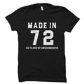 Made in 72 Shirt for 50th Birthday Shirt 1972 Shirt Made in 1972 Shirt 50th Birthday Gift for 50th Birthday Turning 50 Shirt OS4531 Graphic Tee – Everyday Comfort · Great Gift For Fans