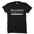 Recreational Therapist Gift Recreational Therapist Shirt Recreational Therapy Gift Therapeutic Recreation Therapist Graduation OS4606 Graphic Tee – Feel-Good Design · Top Pick For Any Outfit