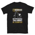 May Spontaneously Talk About RC Excavators Unisex T Shirt Graphic Tee – Everyday Comfort · Top Pick For Any Outfit