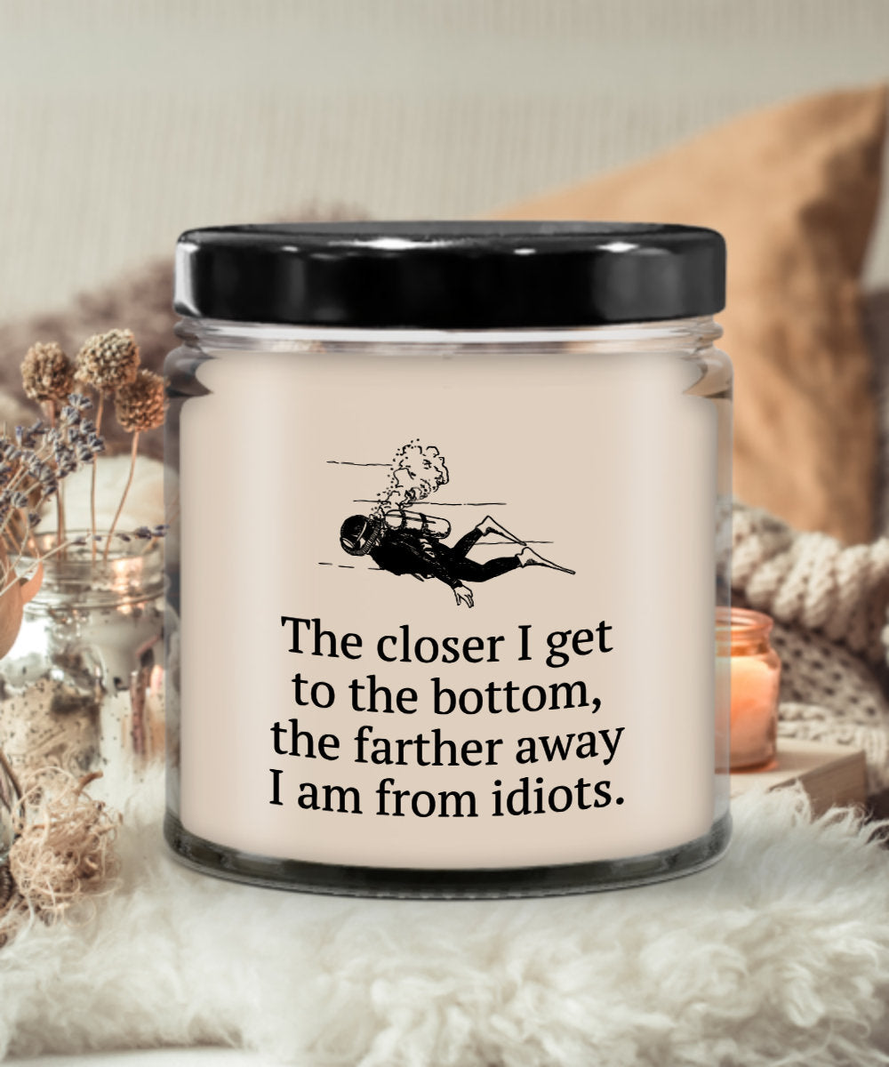 Funny Scuba Diver Gift Diving Candle Closer To Bottom Farther Away From Idiots Diver Present Idea Graphic Tee – Aesthetic Look · Perfect For Daily Wear