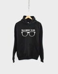 Geeky Hoody Talk Nerdy To Me Geek Dork Nerd Glasses Hipster Hoodie Hoodie – Warm & Stylish · Must-Have Style