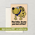 Funny Dog Lover Card Printable Dog Card For Him Or Her Birthday Card For Veterinarian Or Dog Lover Vet Tech Gift Do You Pee Here Graphic Tee – Fan Favorite · Must-Have Style