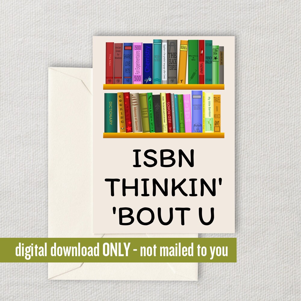 Librarian Valentine Librarian Romantic Card Valentine39s Day or Anniversary Librarian Printable Card Digital Download ISBN Thinking Graphic Tee – Easygoing Wear · Great Gift For Fans