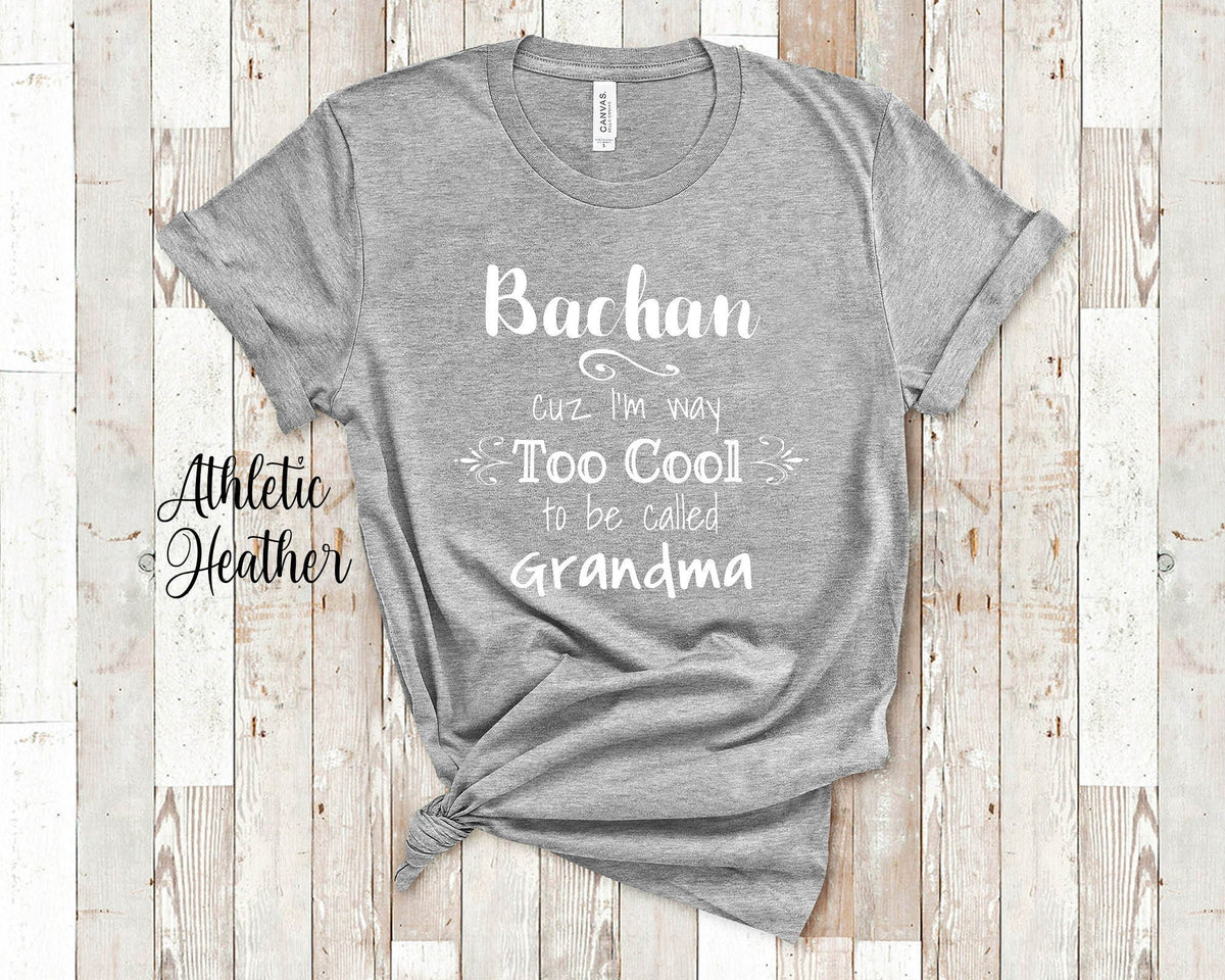 Too Cool Bachan Grandma Tshirt Japan Japanese Grandmother Gift Idea for Mother39s Day Birthday Christmas or Pregnancy Reveal Announcement Graphic Tee – Bold Style · Perfect For Daily Wear