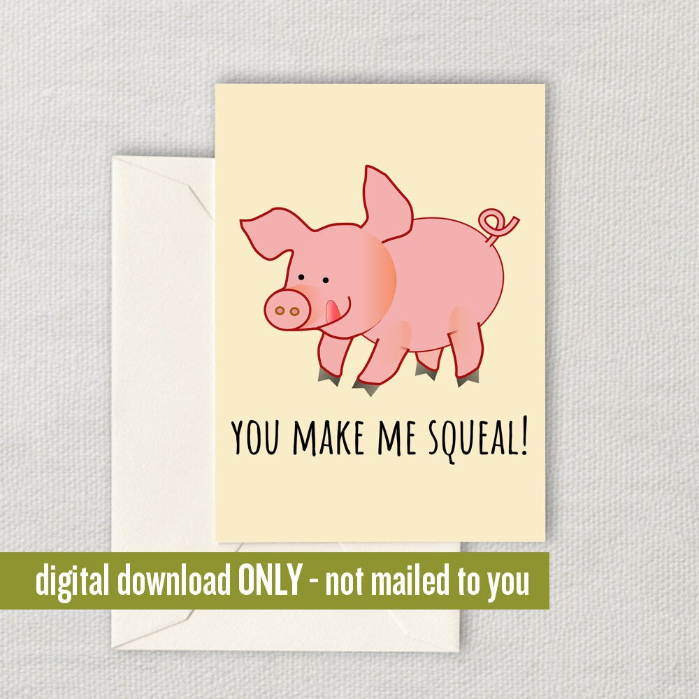 Cute Pig Greeting Card Piglet Romantic Card Printable Valentine Card Pig Farmer Gift Pig Lover Cards Digital Download Squeal Graphic Tee – Soft Feel · Top Pick For Any Outfit
