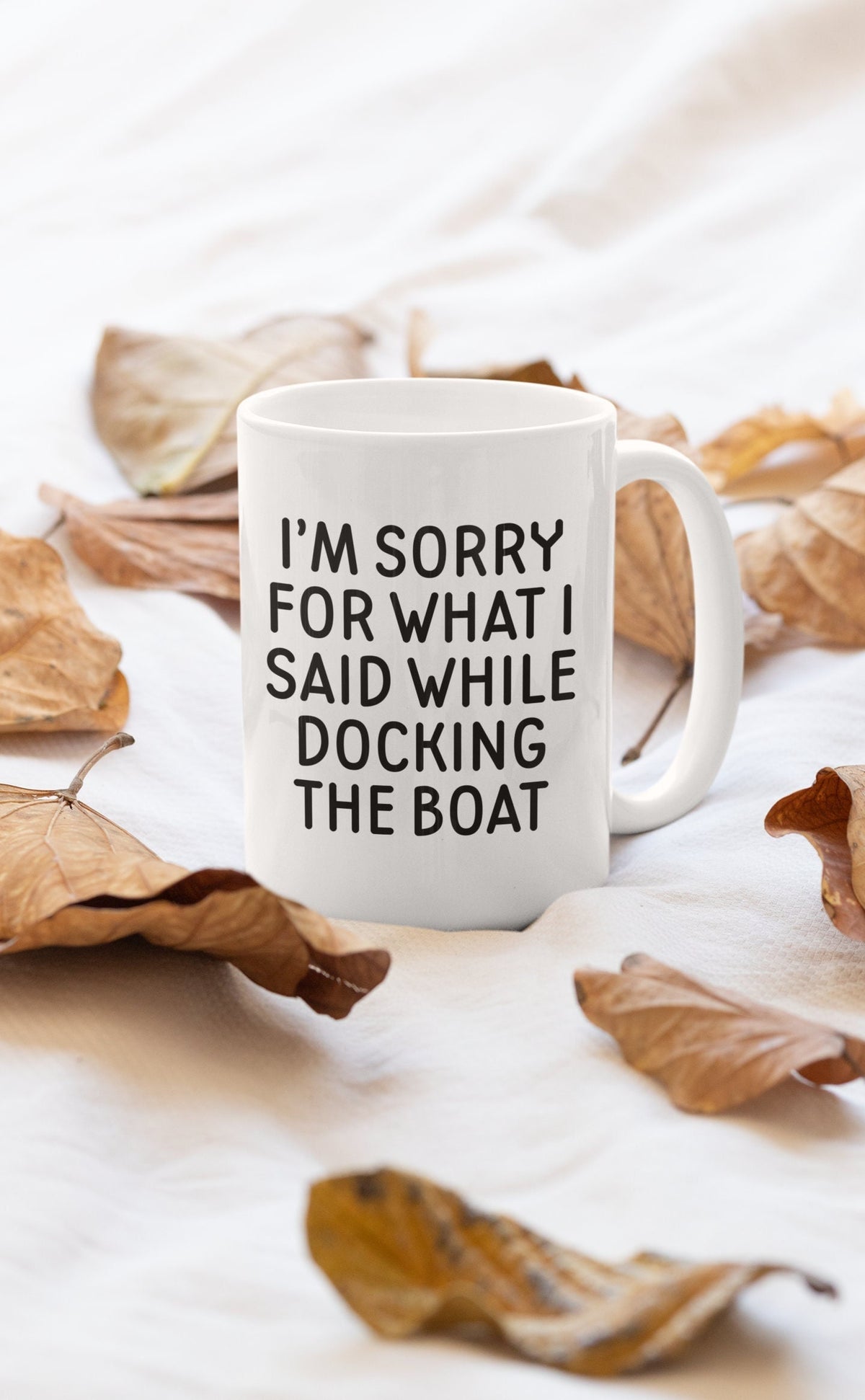 Sailing Gift Funny Boating Mug Boating Gift Sailing Present Yachting Mug Funny Sailor Gift What I Said While Docking The Boat Graphic Tee – Bold Style · Great Gift For Fans