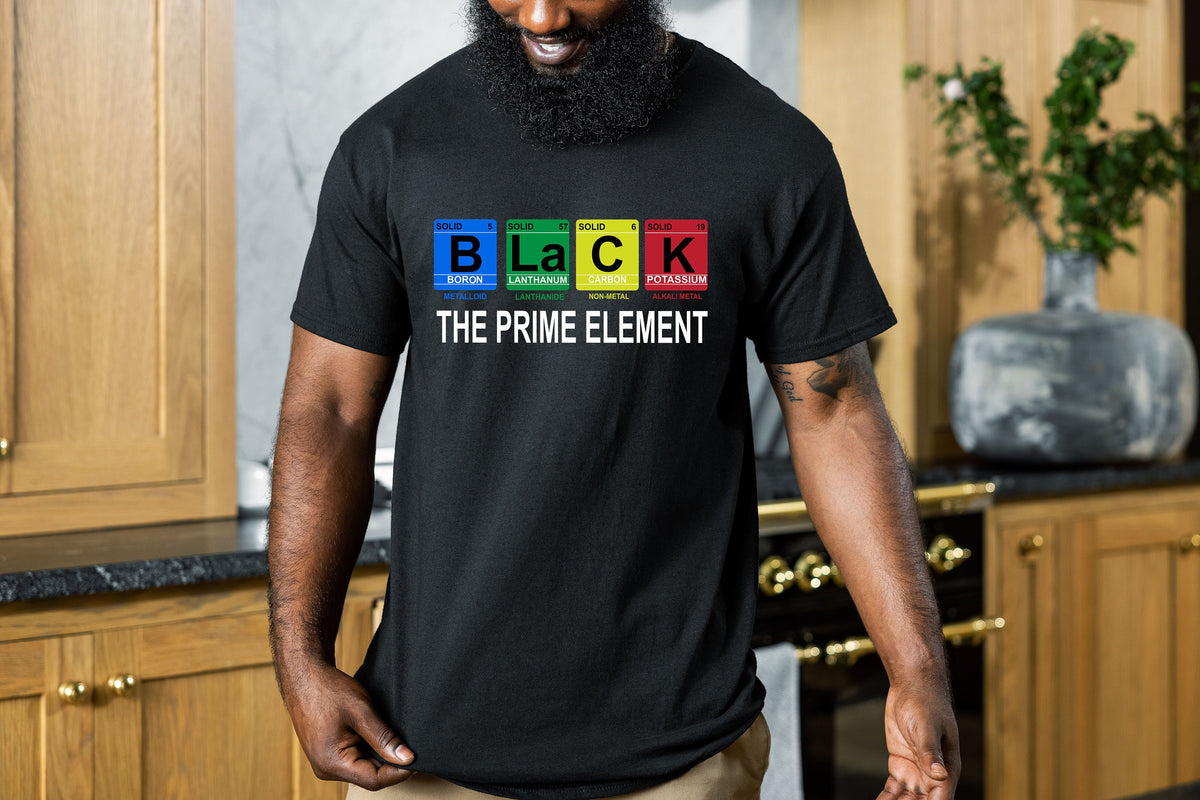 Black The Prime Element ShirtBlack History Month ShirtAfrican American ShirtBlack Power ShirtI am Black History ShirtBlack Lives Matter Graphic Tee – Easygoing Wear · High-Quality Print