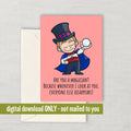 Printable Magician Greeting Card Cute Magician Valentine Card Romantic Cards Digital Download Are You a Magician Graphic Tee – Soft Feel · High-Quality Print