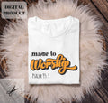 Made to worship svg png Prayers svg Christian Quotes svg Shirt Design Cricut Graphic Tee – Warm & Stylish · Must-Have Style