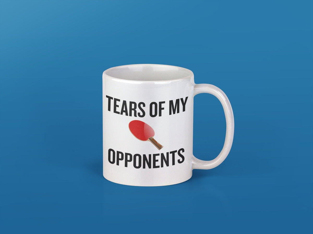 Funny Ping Pong Mug Table Tennis Player Gift Tears Of My Opponents Graphic Tee – Fan Favorite · Trending Graphic Apparel