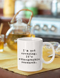 Anthropologist Gift Idea Funny Anthropology Mug Ethnography Nerd Ethnographic Research Graphic Tee – Feel-Good Design · Perfect For Daily Wear