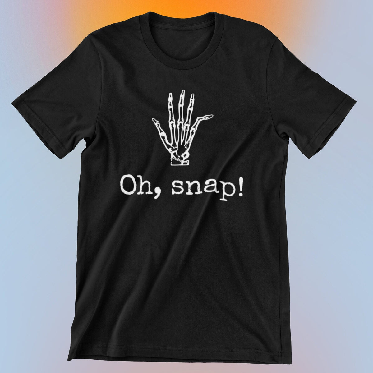 Radiology Shirt Orthopedist Gift Chiropractor Gift Orthopedic Shirt Radiology Gift Funny Bones Shirt Oh Snap Graphic Tee – Everyday Comfort · Great Gift For Fans