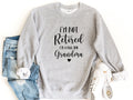 Retired Grandma Sweatshirt I39m Not Retired I39m a Full Time Grandma Sweatshirt Gift for Mother39s Day Funny Retirement Shirt for Grandma Sweatshirt – Cozy Vibes · Great Gift For Fans