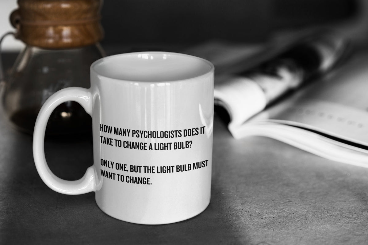 Psychology Gifts Funny Psychologist Gift Psychologist Mug Coffee Mug Psychology Humor Graphic Tee – Easygoing Wear · Trending Graphic Apparel