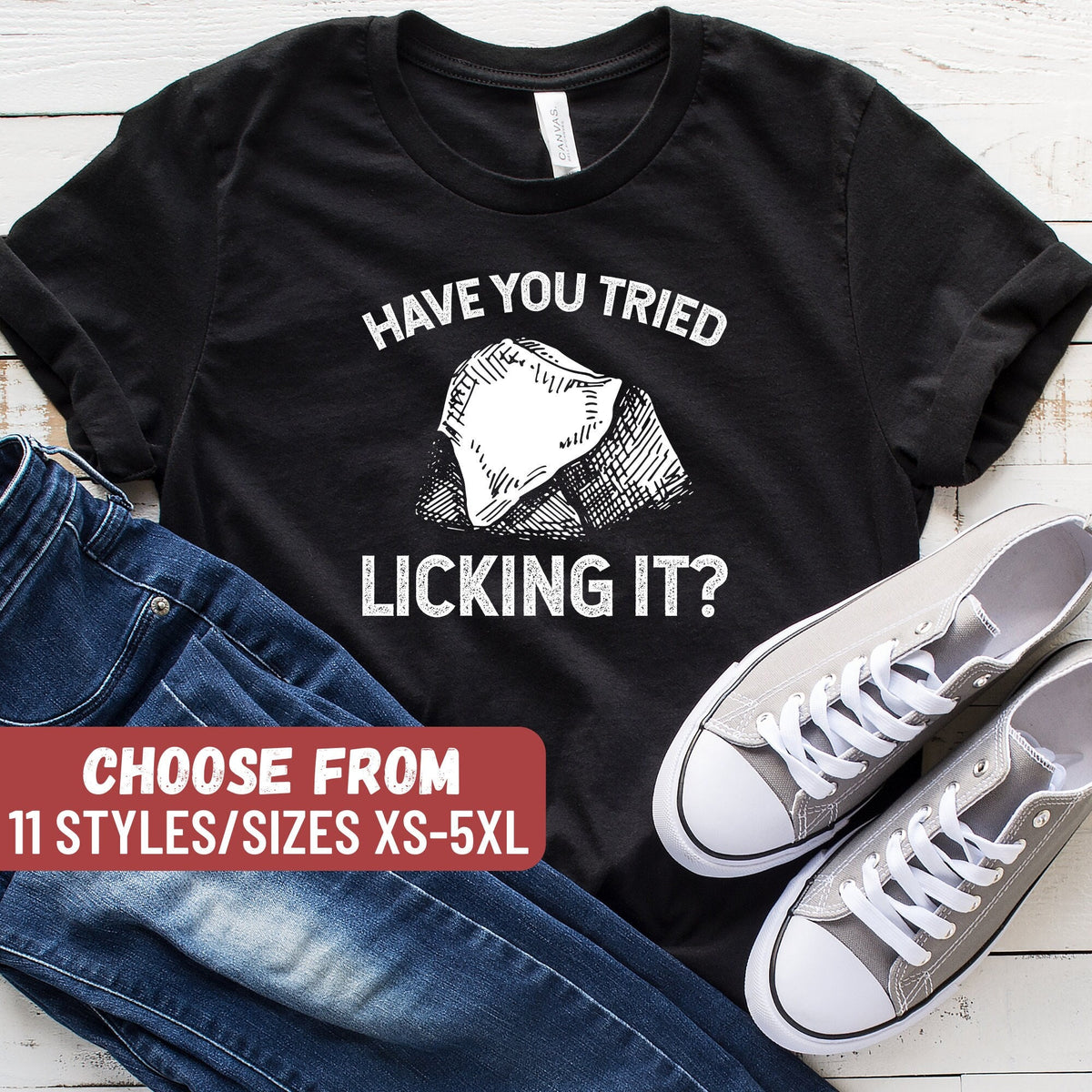 Funny Geology Shirt Geologist Shirt Geologist Gift Geology Student Geology Shirt Geology Lover Have You Tried Licking It TShirt Graphic Tee – Everyday Comfort · High-Quality Print