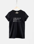 Personalised I Need A Huge Glass Of Wine TShirt Wine Margarita Gin And Tonic I Need A Drink Alcohol Womens TShirt Graphic Tee – Bold Style · Perfect For Daily Wear