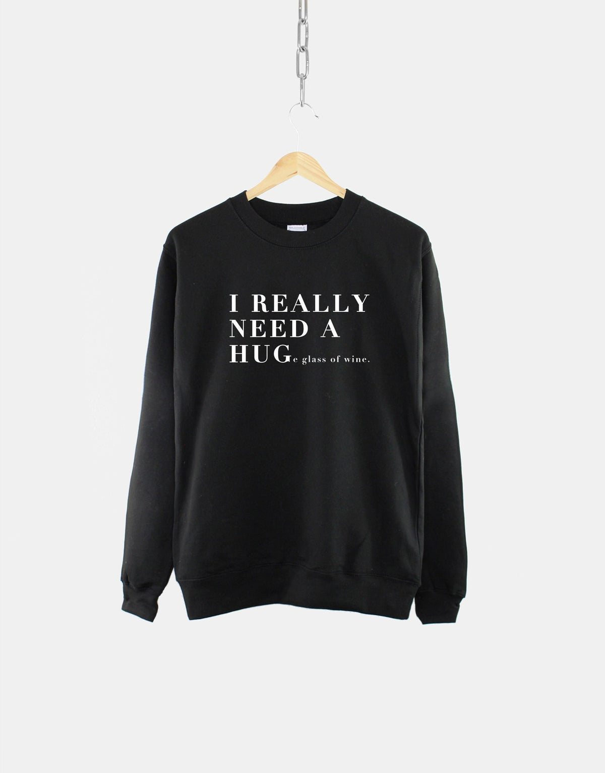Personalised I Need A Hug Sweatshirt I Need A Huge Glass Of Wine Margarita Gin And Tonic Womens Sweatshirt Womens Drink Sweater Sweatshirt – Cozy Vibes · Perfect For Daily Wear