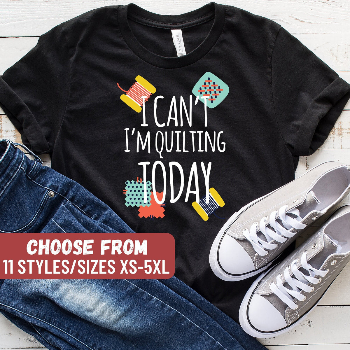 Funny Quilting Shirt Quilter Gift Quilt Tee Seamstress Quilting Gift Sewing Quilting Club I Can39t I39m Quilting Today TShirt Graphic Tee – Everyday Comfort · Trending Graphic Apparel