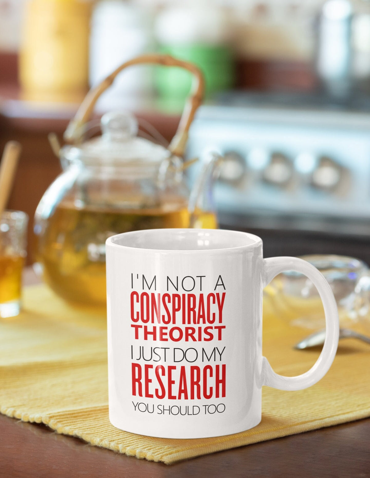 Conspiracy Theory Gift Conspiracy Theory Mug I39m Not a Conspiracy Theorist I Just Do My Research You Should Too Graphic Tee – Bold Style · Top Pick For Any Outfit