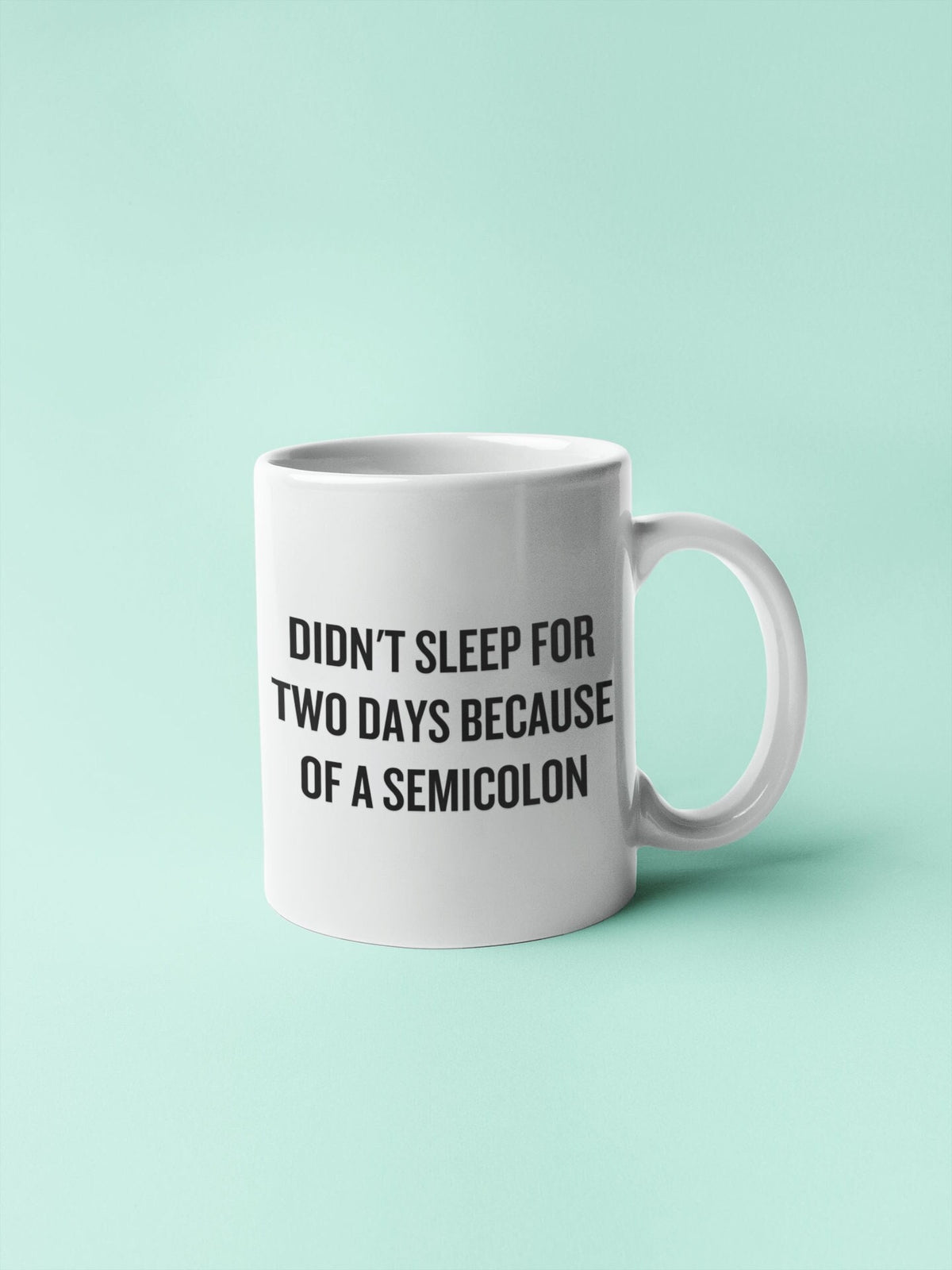 Funny Programmer Mug Programmer Gift Coder Present Software Developer Didn39t Sleep For Two Days Graphic Tee – Soft Feel · High-Quality Print