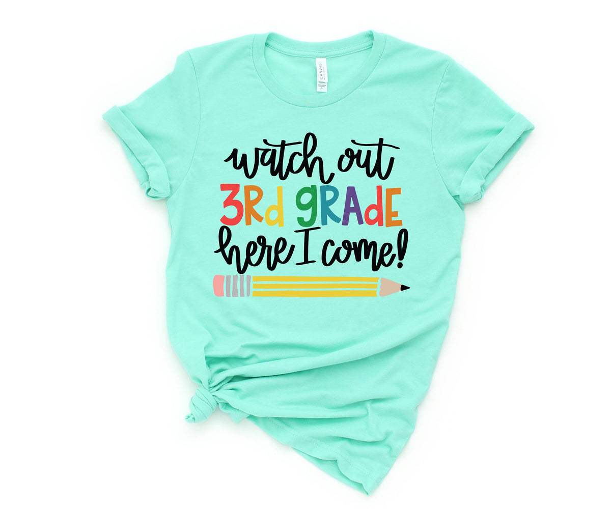 Watch Out Third Grade Here I Come ShirtBack To School ShirtFirst Grade Teacher TeeTeacher Appreciation Tee1st day of schoolSchool Shirt Graphic Tee – Everyday Comfort · Great Gift For Fans