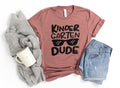 Kindergarten Dude ShirtKindergarten Teacher ShirtTeacher GiftGift for TeachersTeacher Shirt1st day of School ShirtBack to School Shirt Graphic Tee – Aesthetic Look · Great Gift For Fans