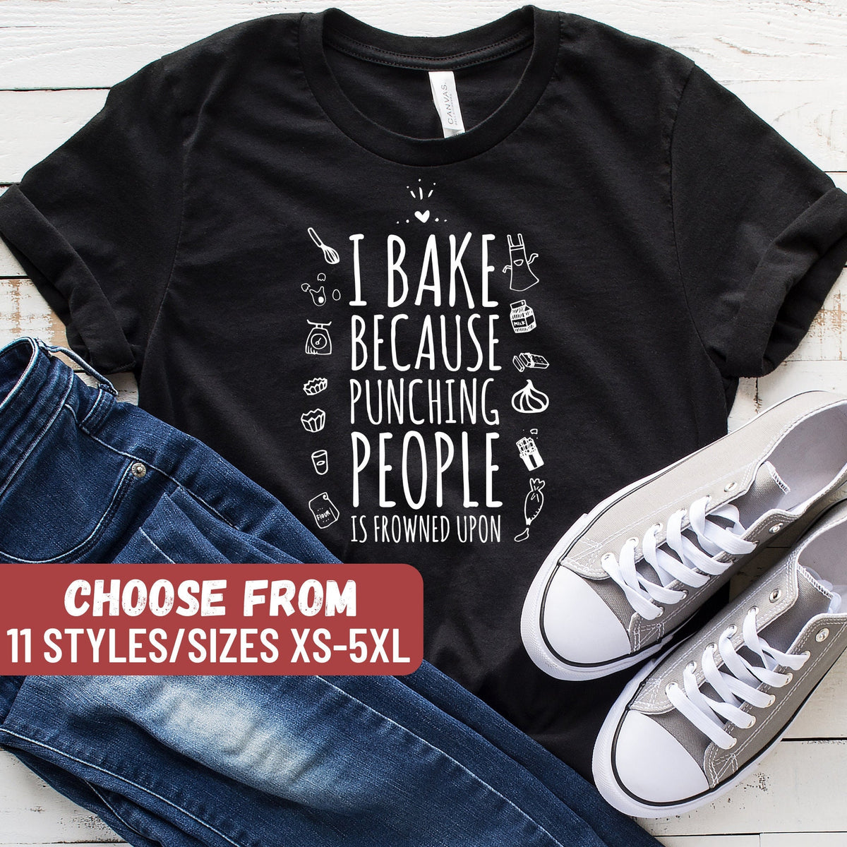 Funny Baking Shirt Gift For Baker Bakers Shirt Baking Shirts Baking Lover I Bake Because Punching People Is Frowned Upon TShirt Graphic Tee – Warm & Stylish · Great Gift For Fans
