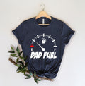 Dad Fuel Shirt for Fathers Day Gift Dad Fuel Tshirt for Dad Funny Dad Gift For Fathers Day Gasoline T Shirt for Dad Gift for Dad Graphic Tee – Warm & Stylish · Great Gift For Fans