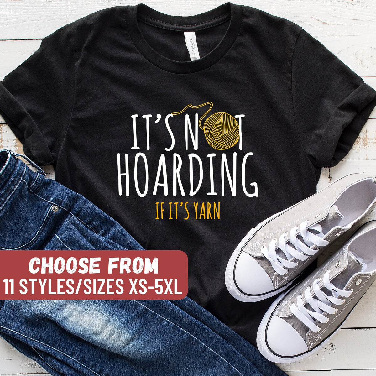 Crocheter Shirt Crocheting Gift Crafting Shirt Yarn Lover Crochet Lover Funny Crocheting Shirt It39s Not Hoarding If It39s Yarn TShirt Graphic Tee – Easygoing Wear · Top Pick For Any Outfit