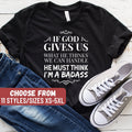 Christian Shirt Christian Gift Funny Christian Shirt If God Gives Us What He Thinks We Can Handle He Must Think I39m A Badass TShirt Graphic Tee – Easygoing Wear · Trending Graphic Apparel