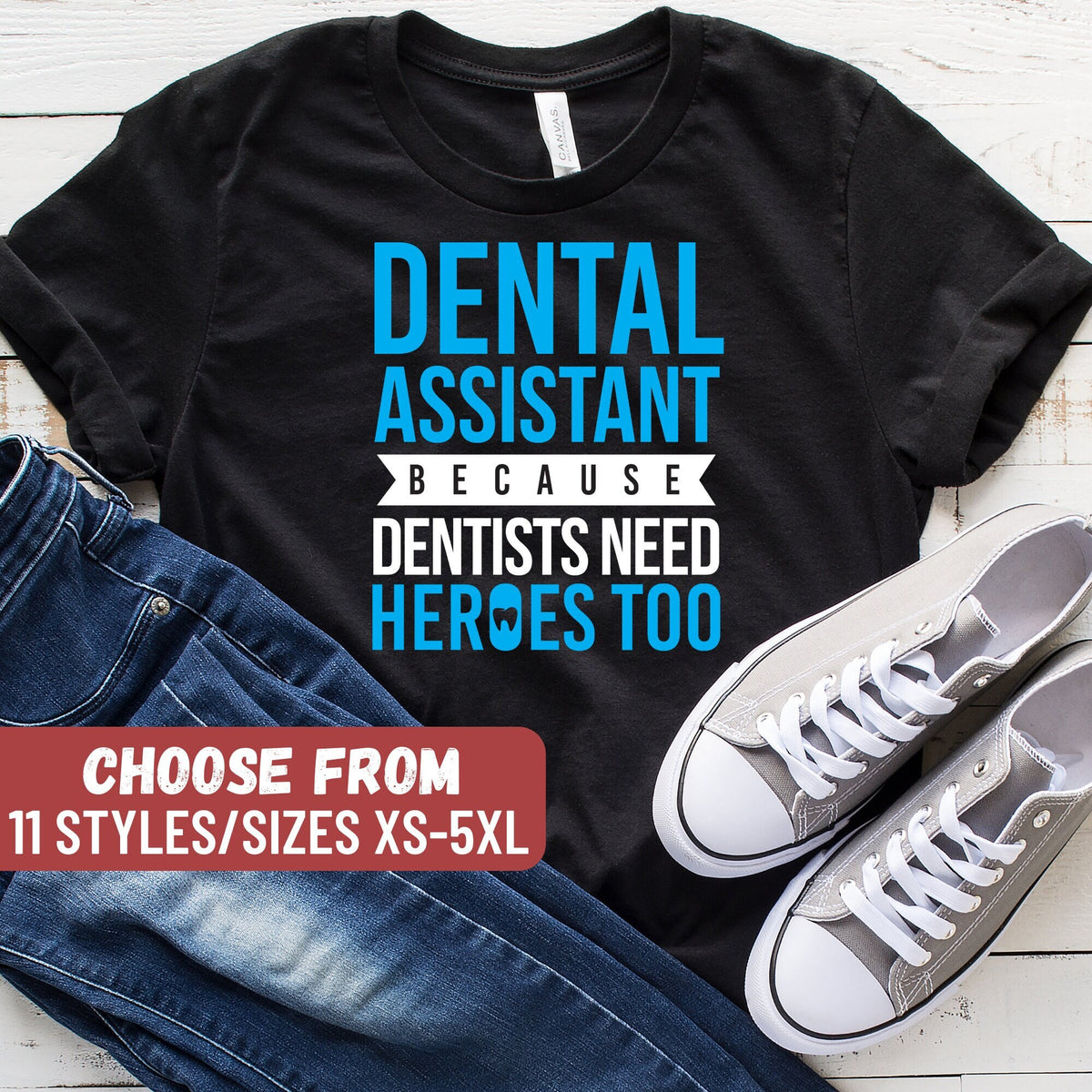 Funny Dentist Shirt Dental Student Gift Dental Hygienist Dental Assistant Dental Assistant Because Dentists Need Heroes Too TShirt Graphic Tee – Warm & Stylish · Top Pick For Any Outfit