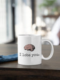Nerdy Medical Gift Doctor Valentine I Lobe You Brain Coffee Mug Funny Pun Valentine39s Day Anniversary Graphic Tee – Premium Graphic · High-Quality Print