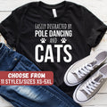 Funny Pole Dancer Shirt Pole Dance Pole Dancing Pole Fitness Pole Dancer Gift Easily Distracted By Pole Dancing And Cats TShirt Graphic Tee – Aesthetic Look · Top Pick For Any Outfit