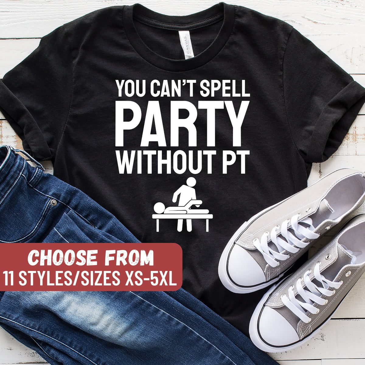 You Can39t Spell Party Without Pt TShirt Funny Physical Therapy Shirt Physical Therapist Shirt Physical Therapy Gift Pt Shirt Pt Gift Graphic Tee – Cozy Vibes · Must-Have Style