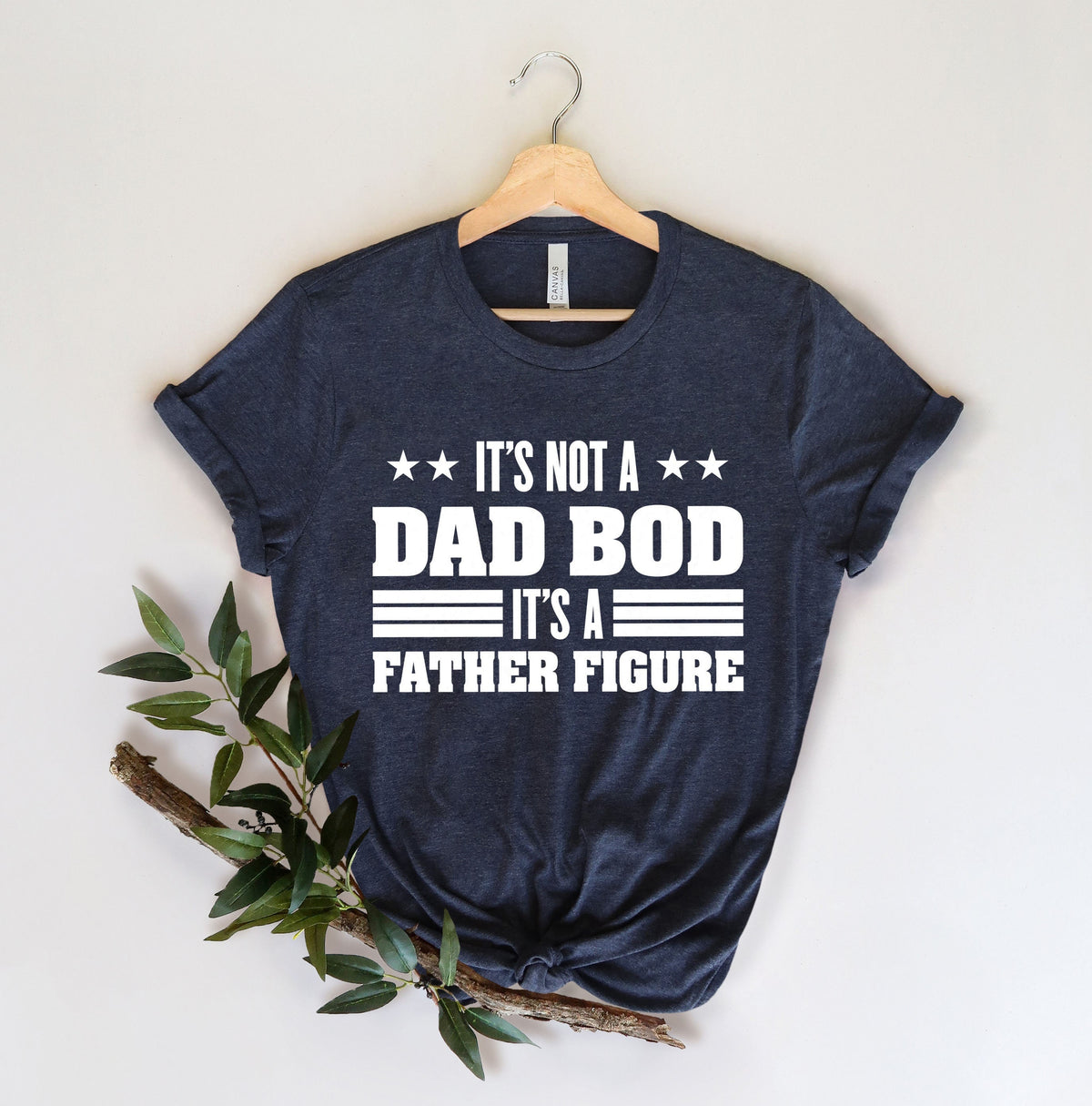 It39s Not A Dad Bod It39s A Father Figure Funny Dad Shirt Fathers Day Gift Gift For Dad Fathers Day Shirt Dad Shirt Gift for husband Graphic Tee – Feel-Good Design · Top Pick For Any Outfit