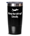 Aircraft Mechanic Gift Idea Airplane Mechanic Tumbler Aircraft Mechanic Birthday Gift Keep That Shit Up Graphic Tee – Bold Style · Trending Graphic Apparel