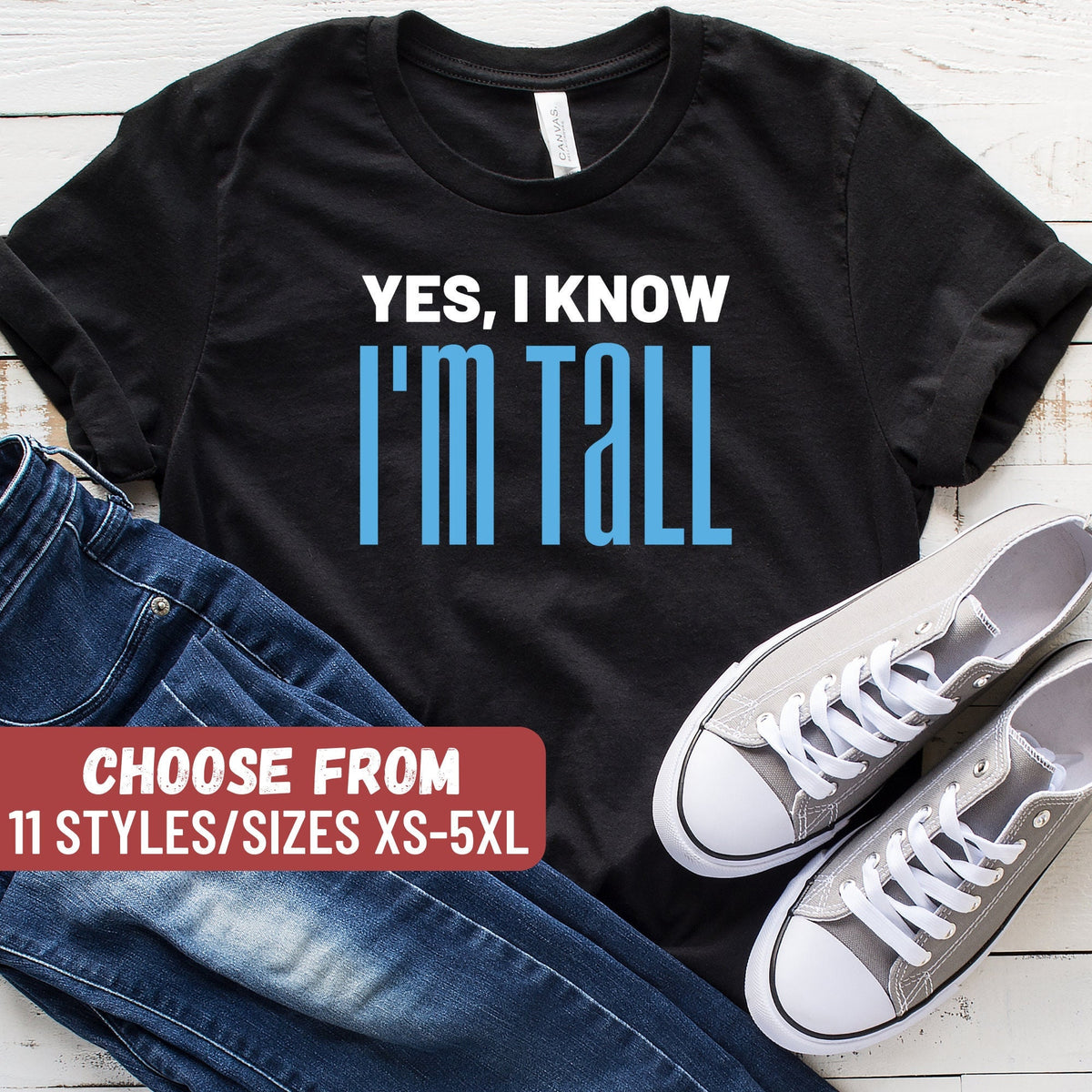 Tall Person Shirt Tall Person Gift Tall Person Tshirt Tall Shirt Funny Tall Shirt Tall Friend Gift Yes I Know I39m Tall TShirt Graphic Tee – Warm & Stylish · Great Gift For Fans