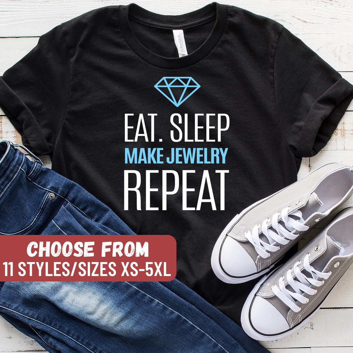 Jewelry Maker Gift Jewelry Maker Shirt Jeweler Gift Jeweler Shirt Jewelry Designer Gift Eat Sleep Make Jewelry Repeat TShirt Graphic Tee – Easygoing Wear · High-Quality Print