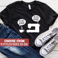 Funny Sewing Shirt Sewing Shirts Tailor Shirt Quilting Shirt Quilter Shirt Sewing Sewing Machine And Coffee She Loves Me More TShirt Graphic Tee – Fan Favorite · Perfect For Daily Wear