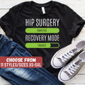 Hip Surgery Shirt Hip Surgery Gift Hip Replacement Shirt Hip Replacement Gift Hip Surgery Completed Recovery Mode Engaged TShirt Graphic Tee – Bold Style · Must-Have Style