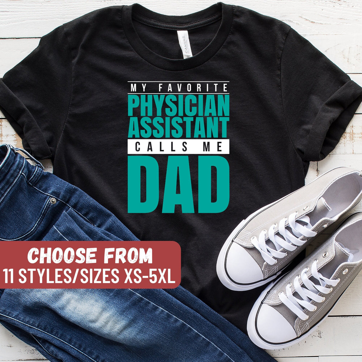 My Favorite Physician Assistant Calls Me Dad TShirt PA Shirt Physician Shirt Medical School Shirt Physician Gift Funny Physician Graphic Tee – Everyday Comfort · Must-Have Style