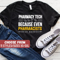 Pharmacy Shirt Pharmacist Shirt Pharmacy Student Shirt Funny Pharmacist Shirt Pharmacy Tech Because Even Pharmacists Need Heroes TShirt Graphic Tee – Easygoing Wear · Must-Have Style
