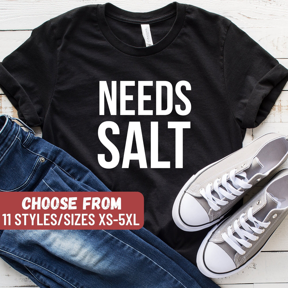 Funny Chef Shirt Funny Chef Gift Chef TShirt Gift For Chef Cook Shirt Cook Gift Gift For Cook Funny Chef TShirt Needs Salt TShirt Graphic Tee – Aesthetic Look · High-Quality Print