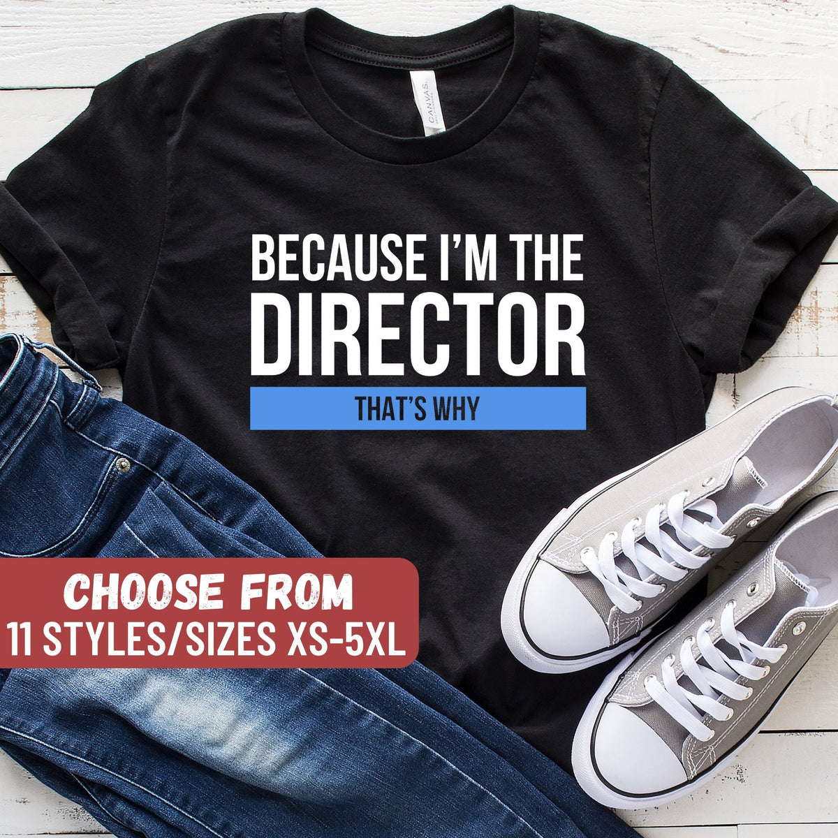 Funny Theater Shirt Theatre Tee Gift For Actor Acting Shirt Actor TShirt Actress TShirt Because I39m The Director That39s Why TShirt Graphic Tee – Cozy Vibes · Great Gift For Fans